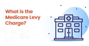 What is the Medicare Levy Charge?
