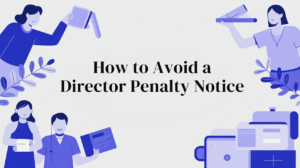 llustration showing business professionals handling documents around the text “How to Avoid a Director Penalty Notice