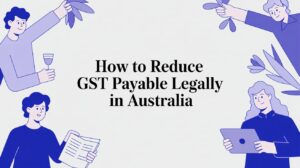 How to reduce GST payable legally in Australia – illustration of business professionals reviewing financial documents and working on a laptop
