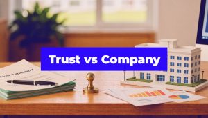 Trust vs company comparison with business documents, stamp, and property model on desk