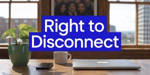 Right to Disconnect concept showing a workspace with laptop, phone, and coffee on a desk
