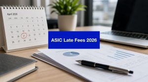 Desk calendar marking an ASIC due date beside financial documents and a laptop, illustrating ASIC late fees and company compliance deadlines in Australia for 2026.