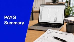 PAYG Summary graphic showing a laptop with payroll figures and a PAYG payment summary form on a desk.