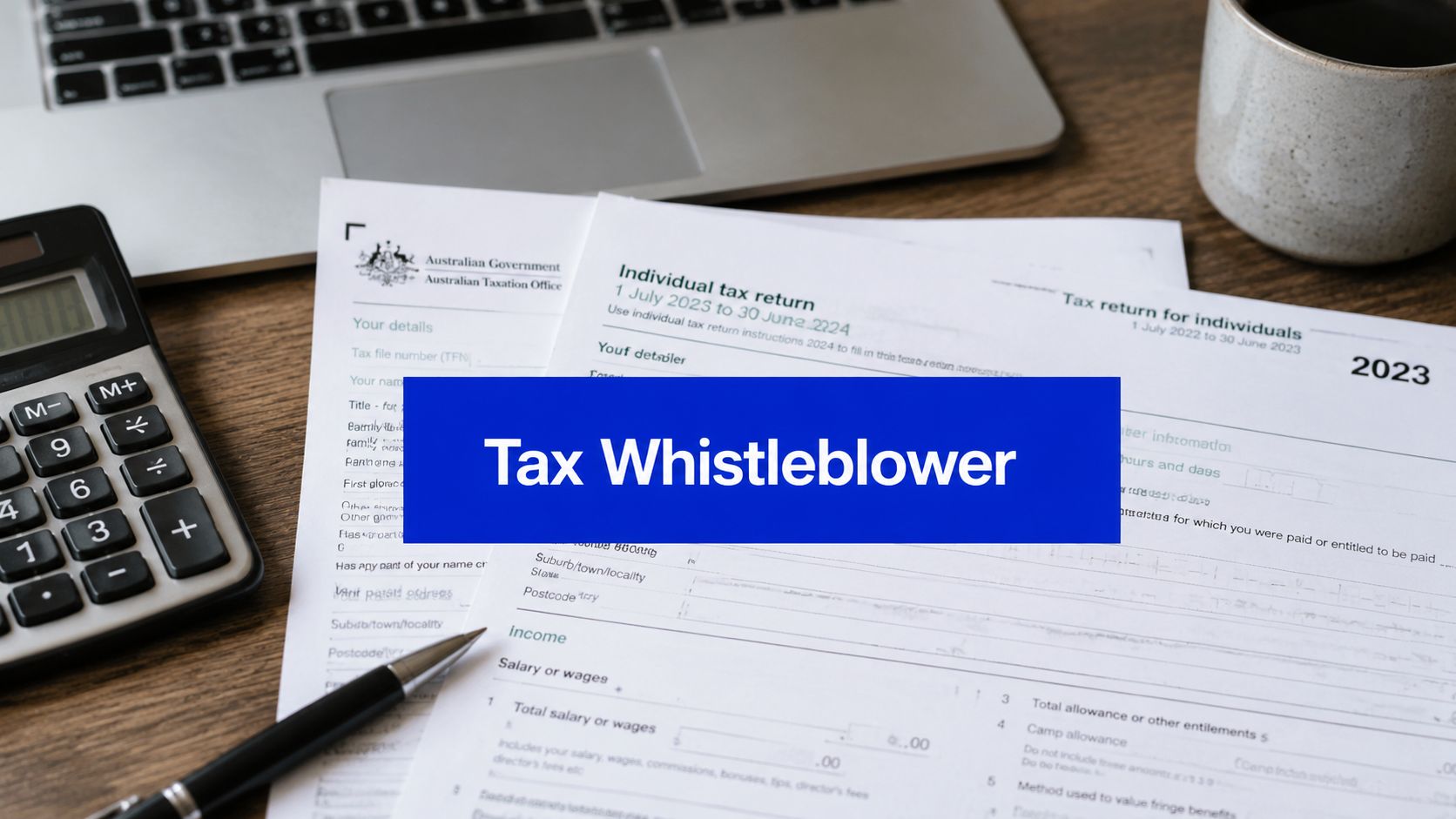 Tax whistleblower concept with Australian tax return forms, calculator, laptop and coffee on a desk