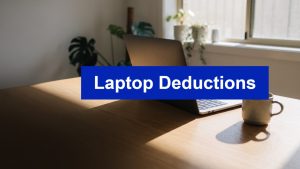 Laptop on a home office desk with a Laptop Deductions banner, illustrating how to claim a laptop on tax in Australia