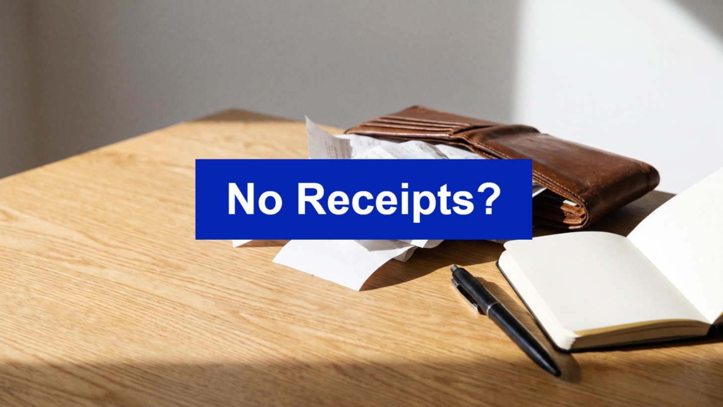 Crumpled receipts spilling from a wallet with a No Receipts banner, illustrating how much you can claim without receipts