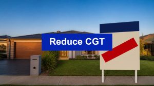 Reduce CGT on property - Australian house with a sale sign